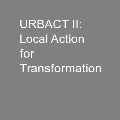 URBACT II: Local Action for Transformation