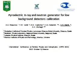 Pyroelectric X-ray and neutron generator for low background