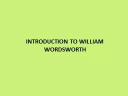 INTRODUCTION TO WILLIAM WORDSWORTH