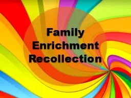 Family Enrichment Recollection