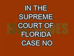 IN THE SUPREME COURT OF FLORIDA CASE NO