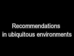 Recommendations in ubiquitous environments