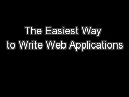 The Easiest Way to Write Web Applications