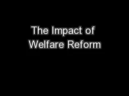 The Impact of Welfare Reform