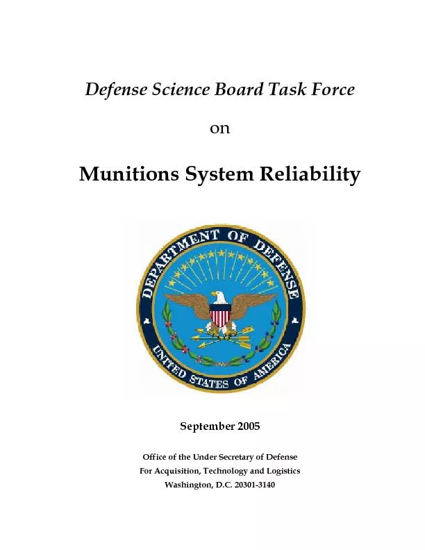 Defense Science Board Task Force   Munitions System Reliability  
...