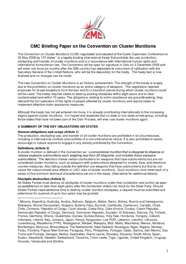 The Convention on Cluster Munitions (CCM) negotiated and adopted at th
