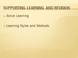 SUPPORTING Learning and Revision