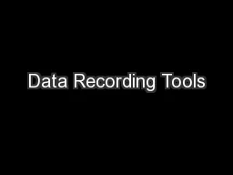 Data Recording Tools