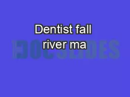 Dentist fall river ma