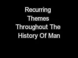 Recurring Themes Throughout The History Of Man