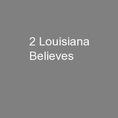 2 Louisiana Believes
