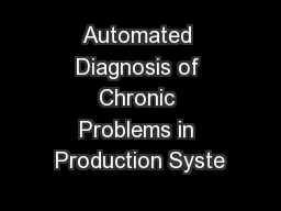 Automated Diagnosis of Chronic Problems in Production Syste