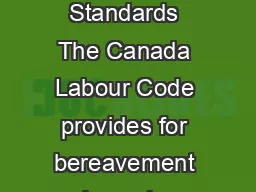 Part III of the Canada Labour Code Labour Standards The Canada Labour Code provides for