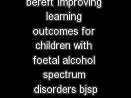 Pedagogically bereft Improving learning outcomes for children with foetal alcohol spectrum