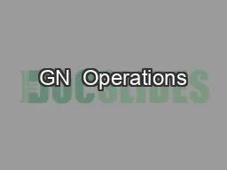 GN  Operations