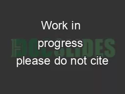 Work in progress please do not cite