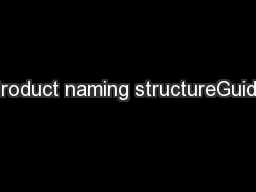 Product naming structureGuide