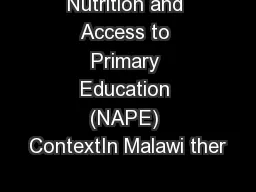 Nutrition and Access to Primary Education (NAPE) ContextIn Malawi ther