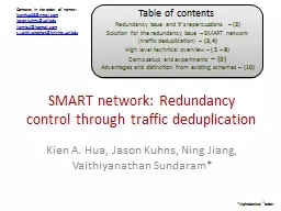 SMART network: Redundancy control through traffic deduplica