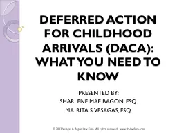 DEFERRED ACTION FOR CHILDHOOD ARRIVALS (DACA):  WHAT YOU NE