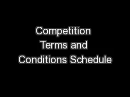 Competition Terms and Conditions Schedule