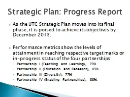As  the UTC Strategic Plan moves into its final phase, it i