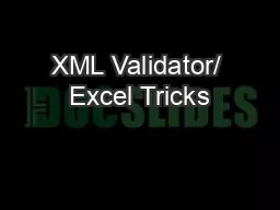 XML Validator/ Excel Tricks