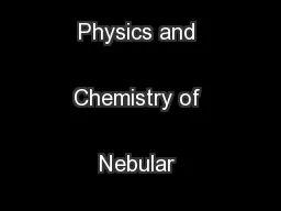 Ciesla and Charnley:The Physics and Chemistry of Nebular Evolution
...