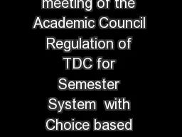 GAUHATI UNIVERSITY Approved in the meeting of the Academic Council Regulation of TDC for
