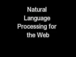 Natural Language Processing for the Web