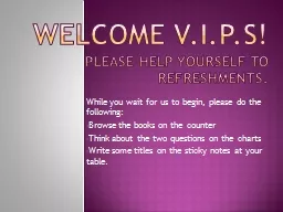 Welcome V.I.P.s!