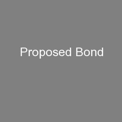 Proposed Bond