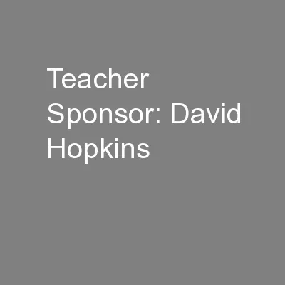 Teacher Sponsor: David Hopkins