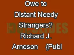 What Do We Owe to Distant Needy Strangers? Richard J. Arneson    {Publ