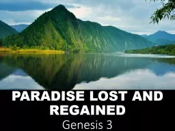 PARADISE LOST AND REGAINED