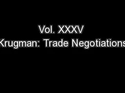 Vol. XXXV Krugman: Trade Negotiations