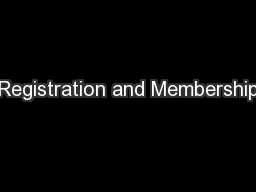 Registration and Membership