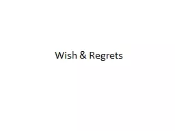 Wish & Regrets