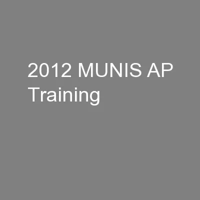 2012 MUNIS AP Training