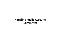 Handling Public Accounts Committee (PAC)