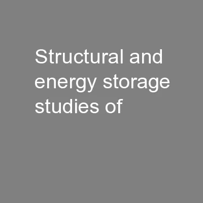 Structural and energy storage studies of