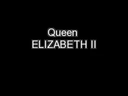 Queen ELIZABETH II