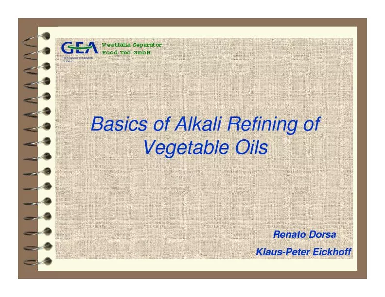 Basics of Alkali Refining ofVegetable OilsRenato DorsaKlaus-Peter Eick