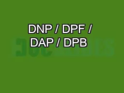 DNP / DPF / DAP / DPB  ≥O≤NT √TUDY ON THE FUTURE