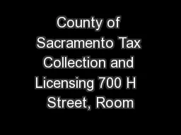 County of Sacramento Tax Collection and Licensing 700 H  Street, Room
