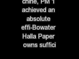 chine, PM 1 achieved an absolute effi-Bowater Halla Paper owns suffici