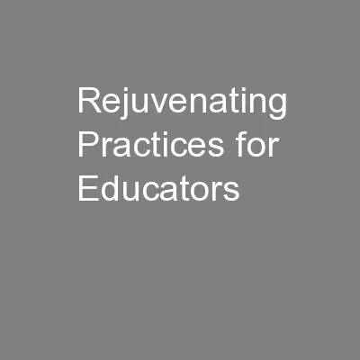 Rejuvenating Practices for Educators