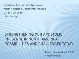 Strengthening our Apostolic Presence in North America: