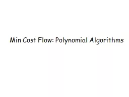 Min Cost Flow: Polynomial Algorithms