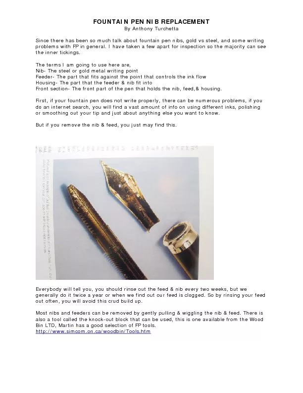 FOUNTAIN PEN NIB REPLACEMENT By Anthony Turchetta Since there has been